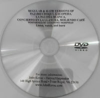 DVD - VIDEO ENSEÑANZA DE CANCIÓN: "Versiones Regulares y Lentas de Pájaro Choqui, Galopera, La Paloma Blanca, Concierto en la Ilanura, &amp; Moliendo Café"